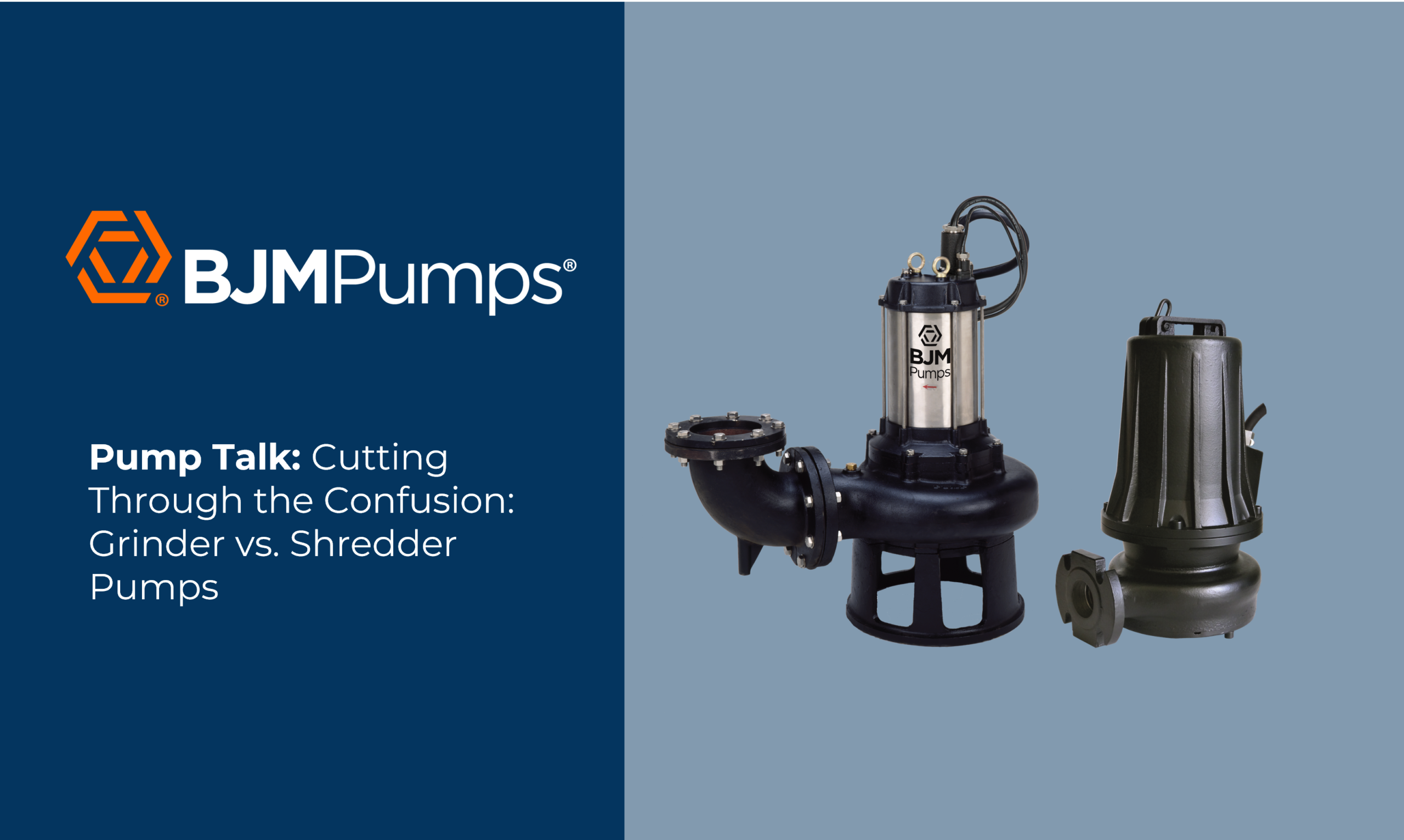 Pump Talk: Cutting Through the Confusion: Grinder vs. Shredder Pumps